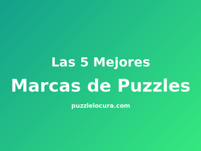 Las 5 mejores marcas de puzzles del mundo
